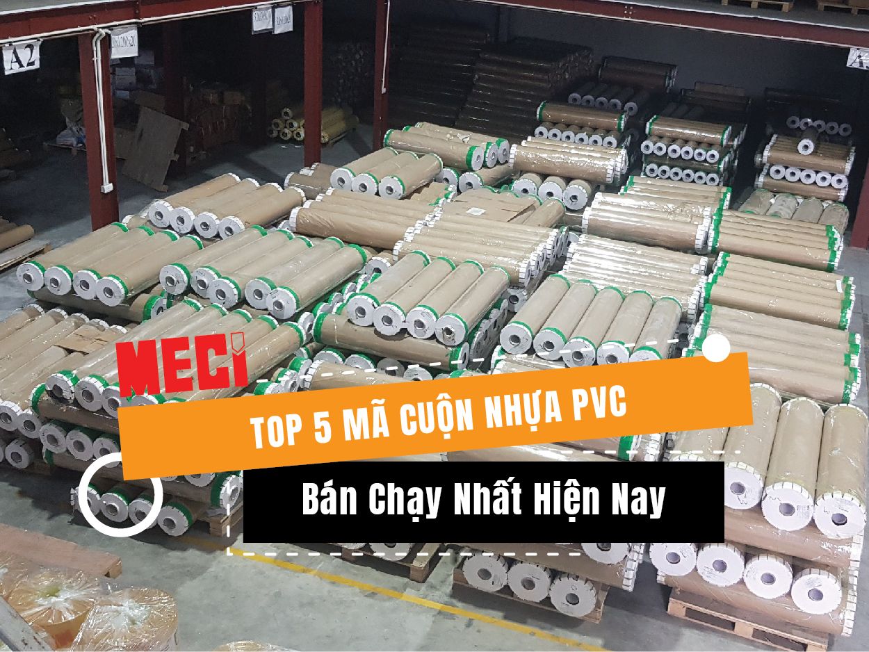 Top 5 Mã Cuộn Nhựa PVC Bán Chạy Nhất Hiện Nay