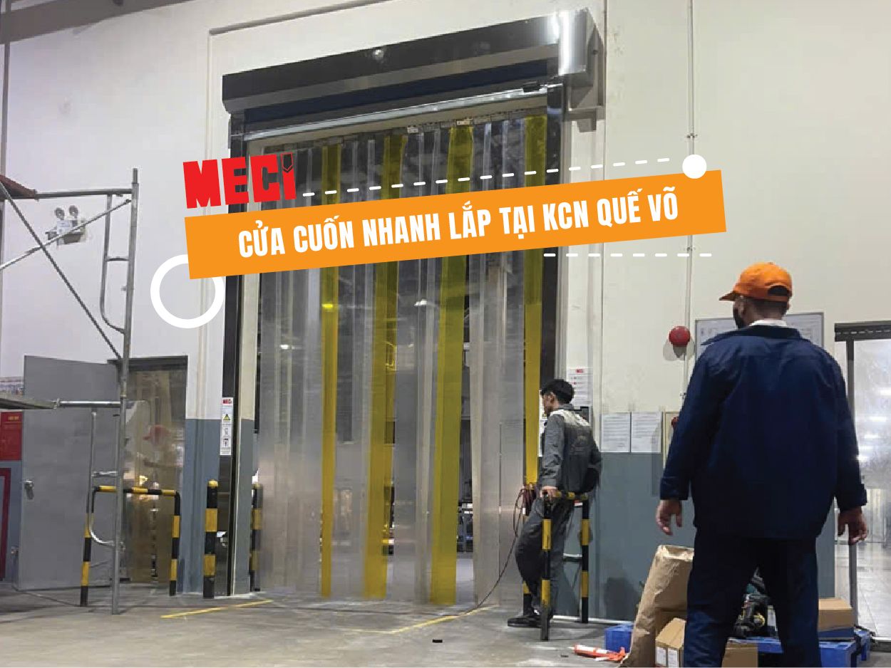 Cửa Cuốn Nhanh Lắp Đặt Tại KCN Quế Võ